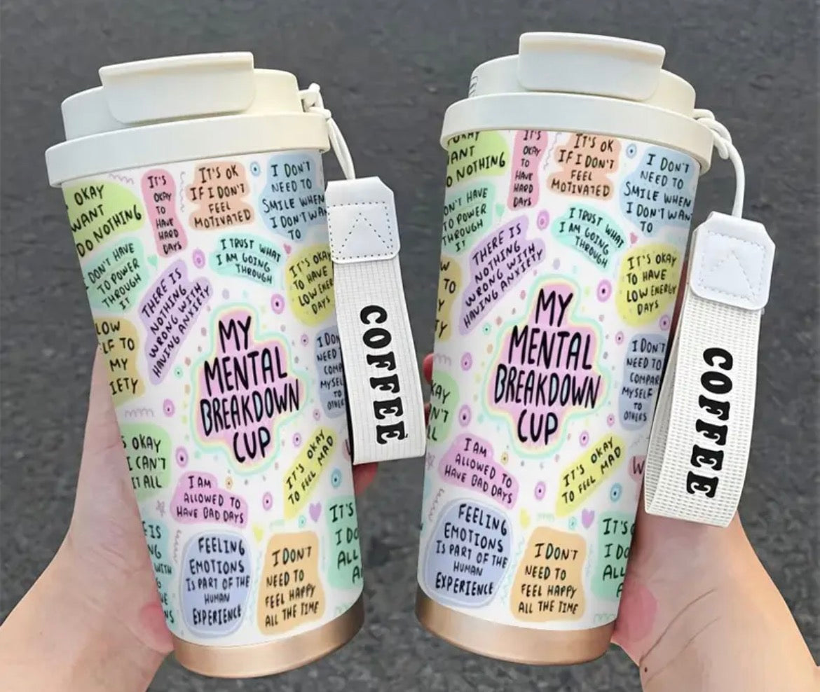 Mental Health BreakDown Coffee Cup