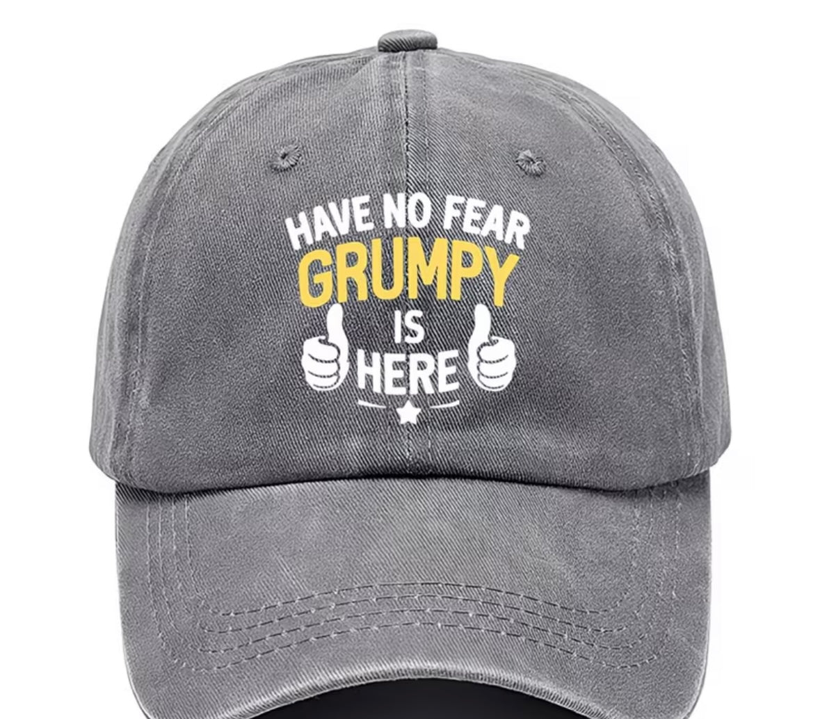Unisex grumpy is here cap